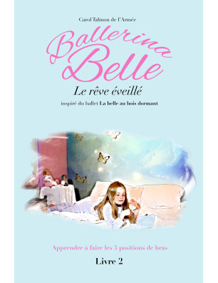 Livre Ballerina Belle Tome 1 à 13 - FAME LA MAISON DE LA DANSE