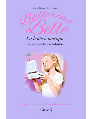 Livre Ballerina Belle Tome 1 à 13 - FAME LA MAISON DE LA DANSE