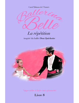 Livre Ballerina Belle Tome 1 à 13 - FAME LA MAISON DE LA DANSE