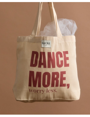Sac Cabas “Dance More, Worry Less.” – Tote Bag Premium | SACRE Paris | FAME LA MAISON DE LA DANSE